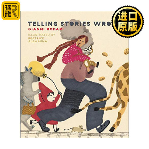 Telling Stories Wrong 讲错了的童话 4-8岁儿童幽默童话故事精装绘本 Gianni Rodari