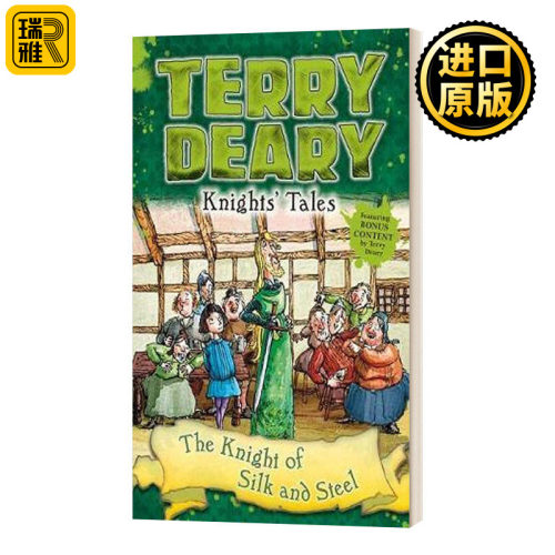 Knights' Tales: The Knight of Silk and Steel 骑士传说：丝绸与钢铁骑士 可怕的历史作者Terry Deary