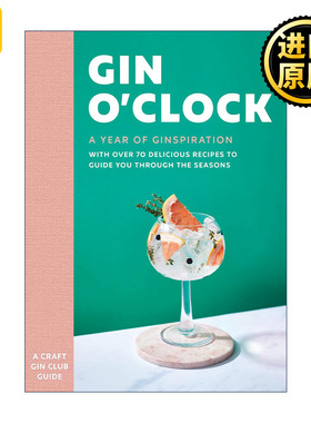 英文原版 Gin O’Clock a Year of Ginspiration 一年的金酒时光 适合不同季节的金酒配法 精装 英文版 进口英语原版书籍