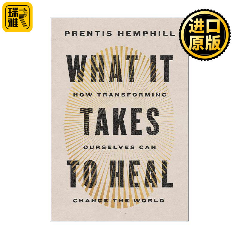 英文原版 What It Takes to Heal 治愈所需 如何通过改变自己来改变世界 PTSD心理创伤 传记 Prentis Hemphill 精装 英文版