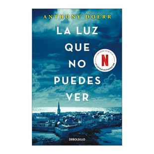 西班牙语原版 La luz que no puedes ver All the Light We Cannot See Spanish Edition 所有我们看不见的光 西班牙语版 进口书籍