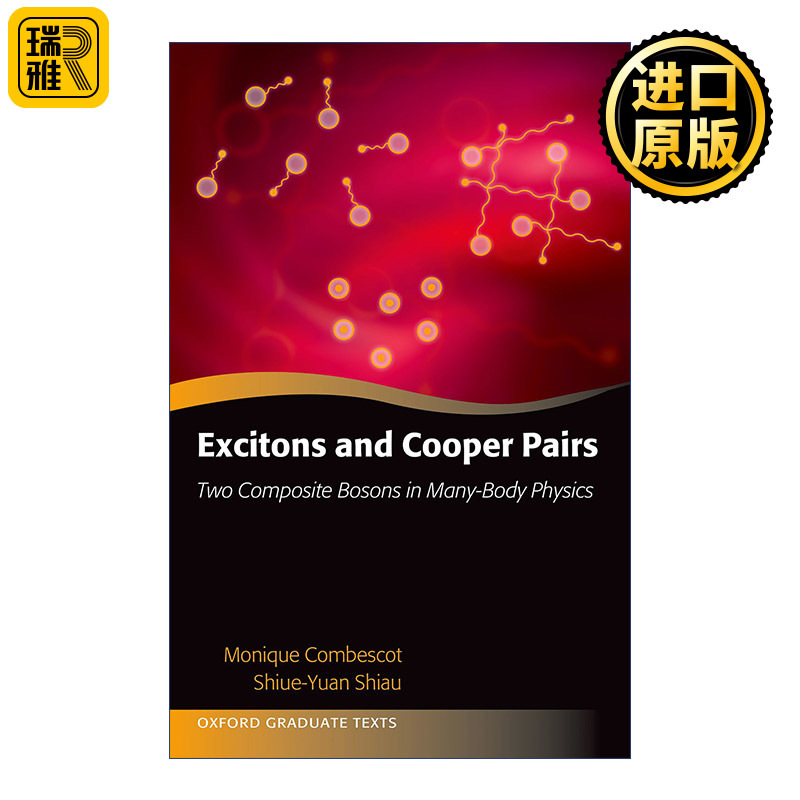 Excitons and Cooper Pairs 激子和库珀对 多体物理学的两路复合玻色子 牛津研究生教材系列 精装