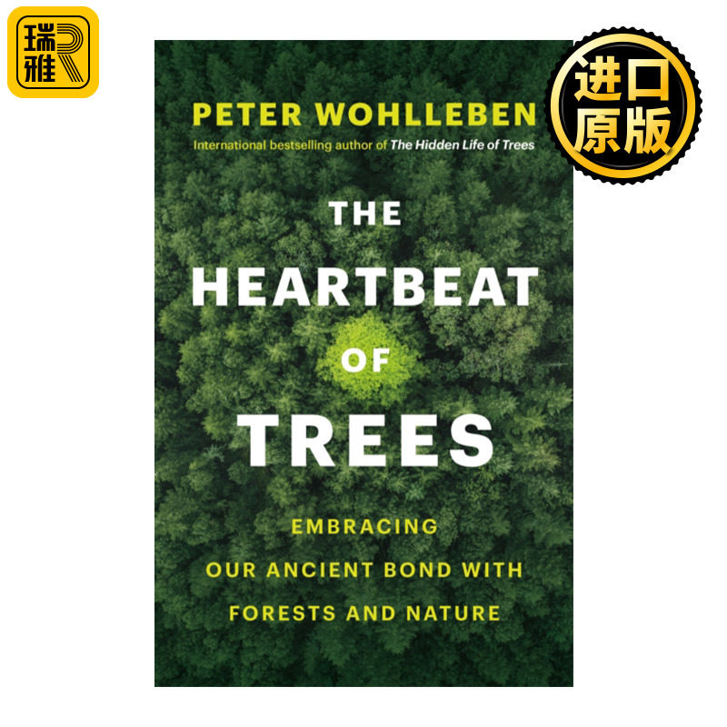 英文原版 The Heartbeat of Trees 树木的心跳 拥抱我们与森林和自然间的古老纽带 树的秘密生命作者Peter Wohlleben 精装