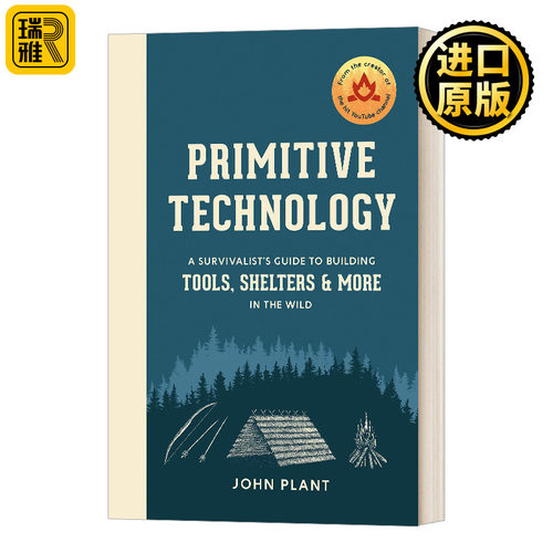原始的技术 英文原版 Primitive Technology A survivalist's guide to building tools shelters and more in the wild 英语书籍