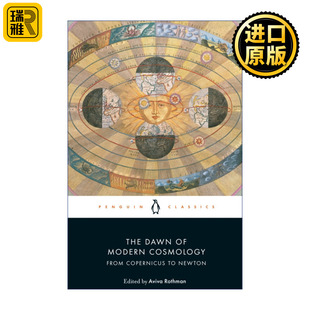 The Dawn of Modern Cosmology 现代宇宙学的曙光 从哥白尼到牛顿 企鹅黑经典