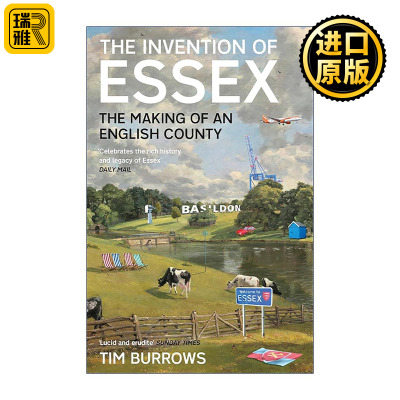 英文原版 The Invention of Essex 埃塞克斯的诞生 一个英格兰郡县的前世今生 英文版 进口英语原版书籍