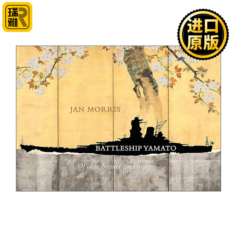 英文原版 Battleship Yamato 大和号战列舰 战争 美与反讽 精装 Jan Morris 英文版 进口英语原版书籍