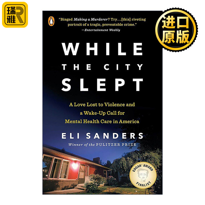 英文原版 While the City Slept 当城市沉睡时 敲响美国精神卫生保健的警钟 爱伦坡奖入围 Eli Sanders 英文版 进口英语原版书籍