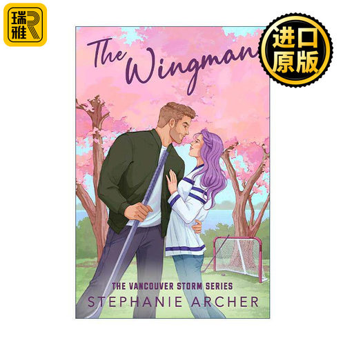 英文原版 The Wingman 僚机 北美晋江青春浪漫爱情小说 Vancouver Storm系列3 Stephanie Archer 英文版 进口英语原版书籍