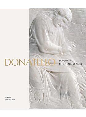 英文原版 Donatello Sculpting the Renaissance 多纳泰罗 意大利文艺复兴雕塑 精装 英文版 进口英语原版书籍