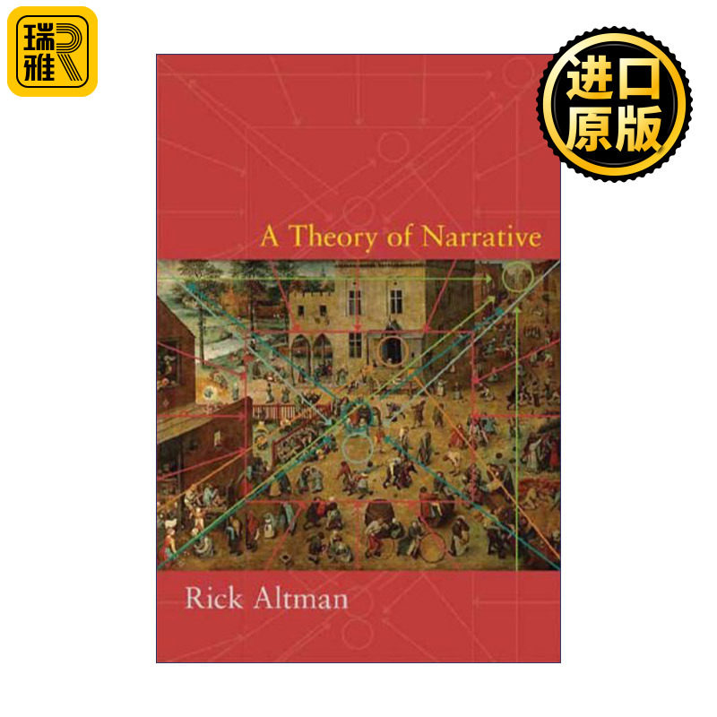A Theory of Narrative 叙事理论 爱荷华大学电影和比较文学教授Rick Altman