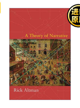 A Theory of Narrative 叙事理论 爱荷华大学电影和比较文学教授Rick Altman