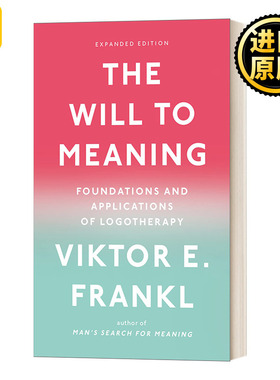 追求意义的意志 英文原版 The Will to Meaning Foundations and Applications of Logotherapy英文版 进口英语原版书籍
