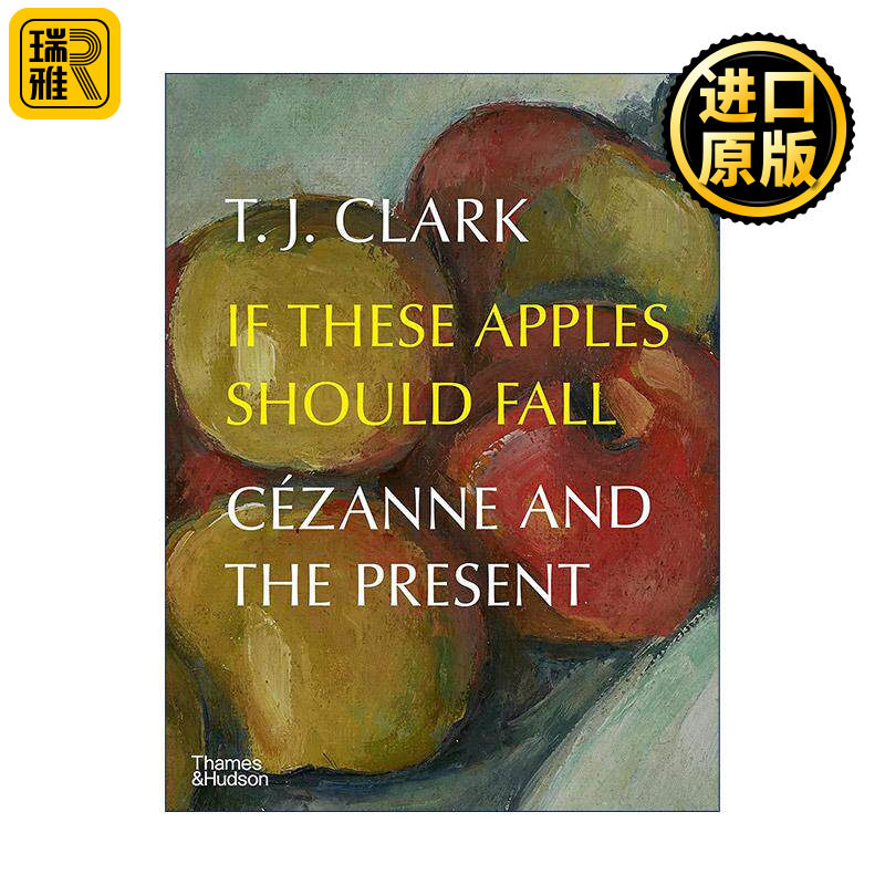 英文原版 If These Apples Should Fall Cezanne And The Present 假如苹果落下 塞尚与当下 艺术绘画作品集精装 进口英语原版书籍