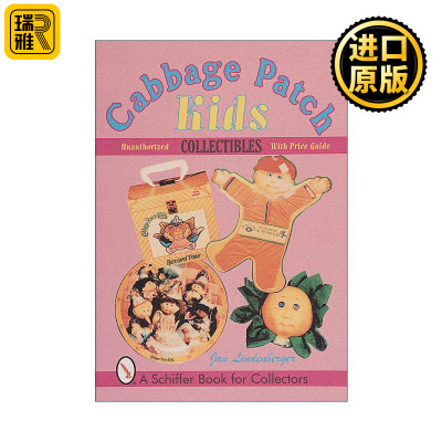 英文原版 Cabbage Patch Kids? Collectibles 椰菜娃娃产品收藏插图指南 美国畅销玩具品牌 卷心菜 英文版 进口英语原版书籍