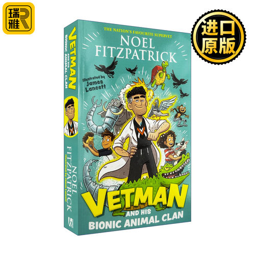 英文原版 Vetman and his Bionic Animal Clan 兽医侠与他的仿生动物战队 儿童动作冒险小说 诺埃尔·菲茨帕特里 进口英语原版书籍