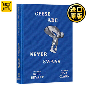 Geese 鹅从来不是天鹅 Are Swans 科比新作文学小说 Never 正版