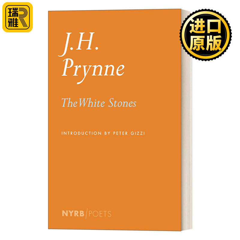 The White Stones (NYRB Poets) 白石 蒲龄恩诗选 纽约书评诗人系列 当代英国的后期现代主义诗歌领军人物J. H. Prynne