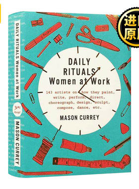 她们的创作日常 英文原版 Daily Rituals Women at Work精装 143位女性艺术家的创作者日常生活一天世界Mason Currey礼仪 英语书籍