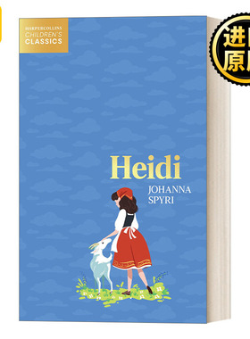 英文原版 Harpercollins Children’S Classics Heidi 柯林斯儿童经典 海蒂 阿尔卑斯山的少女 小海蒂和爷爷 正版原著进口英语书籍