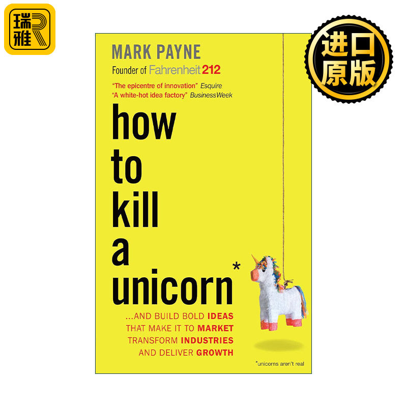 How to Kill a Unicorn 创新者的变现力 避开百种死法,将企业创新成功率从抛硬币变成板上钉钉