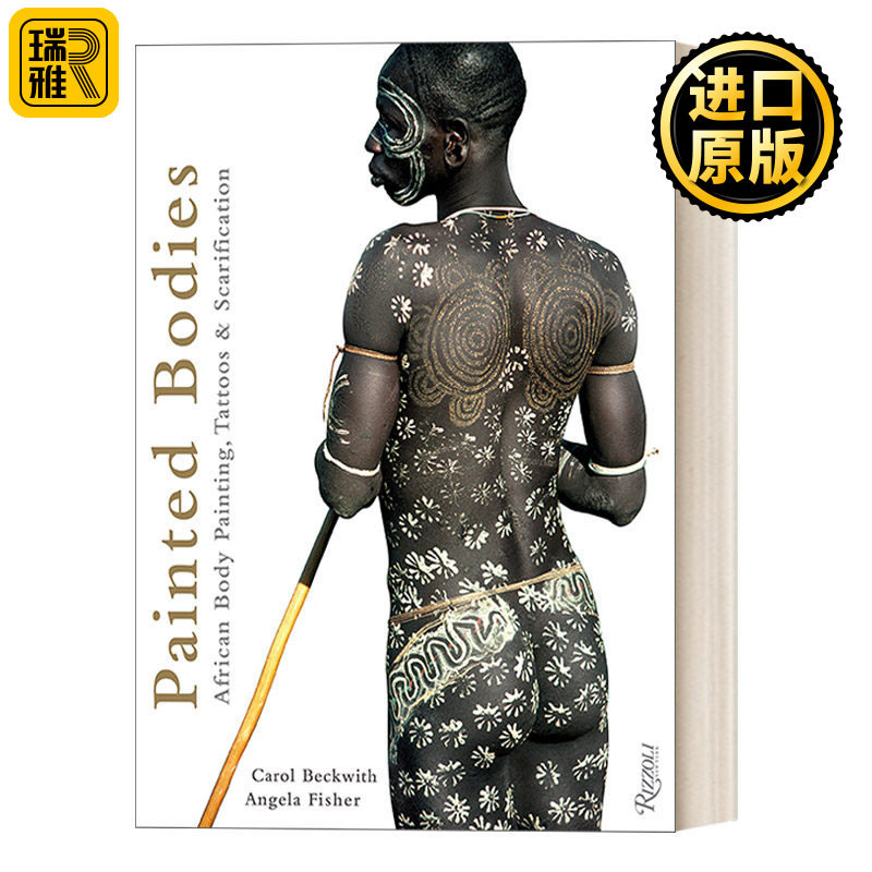 Painted Bodies 人体艺术：非洲人体彩绘、纹身和割皮刺青 精装 艺术图册