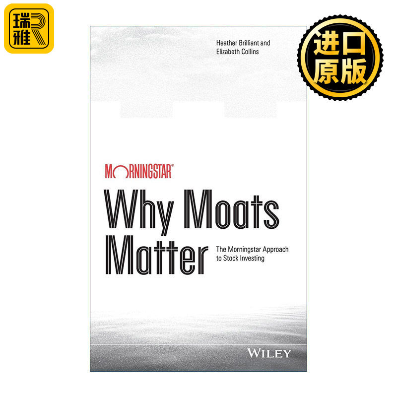 Why Moats Matter 投资的护城河 晨星公司解密巴菲特股市投资法则 精装