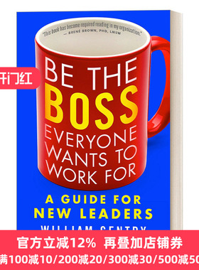 英文原版 Be the Boss Everyone Wants to Work For William Gentry
