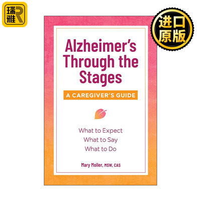 Alzheimer's Through the Stages 阿莫兹海默病的各阶段照顾指南