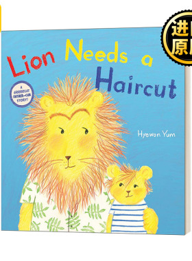 英文原版 Lion Needs A Haircut 小狮子要理发 精装 英文版 Hyewon Yum 儿童绘本