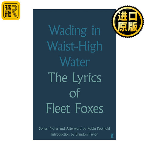 Wading in Waist-High Water 涉水齐腰 西雅图独立乐队Fleet Foxes精装歌词集