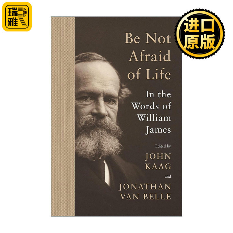 英文原版 Be Not Afraid of Life 直面生活 美国心理学之父威廉·詹姆斯语录集 哲学 William James 英文版 进口英语原版书籍