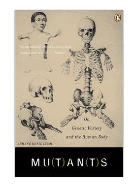 英文原版 Mutants 突变体 关于遗传多样性和人体 Armand Marie Leroi 英文版 进口英语原版书籍