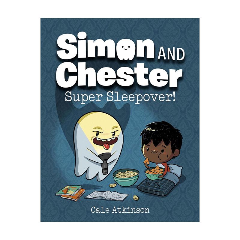 英文原版 Simon and Chester 02 Super Sleepover 西蒙和切斯特系列2 超级通宵 儿童全彩冒险漫画 章节桥梁故事书 Cale Atkinson