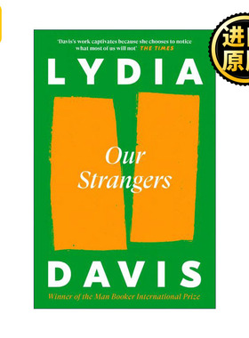 英文原版 Our Strangers 我们的陌生人 国际布克奖作家莉迪亚·戴维斯短篇小说集 英文版 进口英语原版书籍