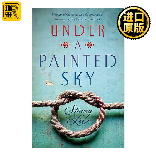 英文原版 Under a Painted Sky 在彩绘的天空下 加拿大儿童文学作家协会水晶风筝奖 Stacey Lee 英文版 进口英语原版书籍