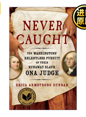 Never Caught 逃离总统府  华盛顿夫妇对女奴奥娜的追捕