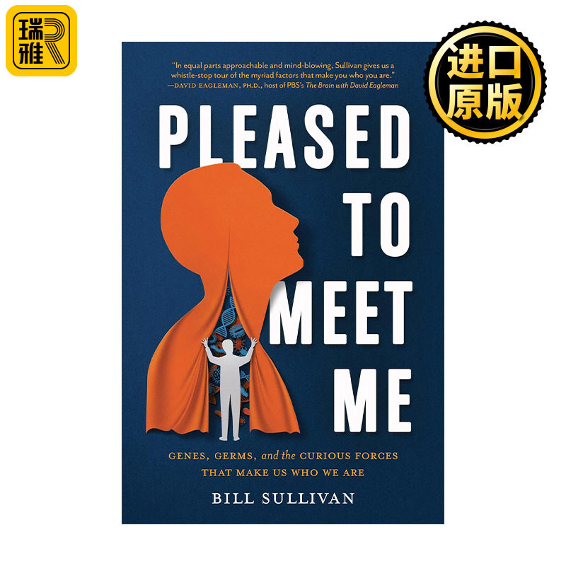 Pleased to Meet Me 我，为什么会这样 从生物学 脑科学与心理学解释我们的喜好 情绪 行为与想法 Bill Sullivan 精装