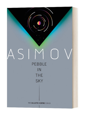 苍穹一粟 银河帝国三部曲3 Isaac Asimov 英文原版 Pebble In The Sky 英文版 Galactic Empire 3 进口英语原版书籍