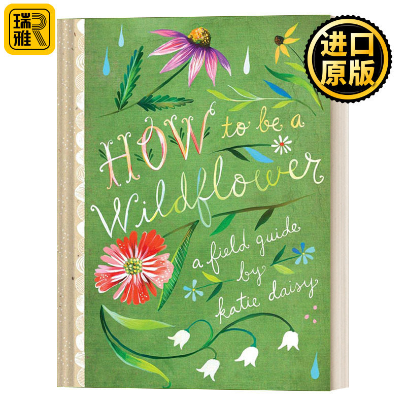 英文原版 How to Be a Wildflower 如何成为一朵野花 英文版 Katie Daisy 进口英语原版书籍怎么样,好用不?
