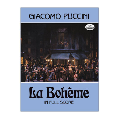 La Bohème in Full Score 普契尼歌剧波希米亚人全谱 Giacomo Puccini