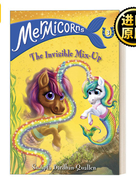 Mermicorns 03: The Invisible Mix-Up 美人鱼独角兽系列3：看不见的混乱 儿童冒险魔法主题章节桥梁书 Sudipta Bard