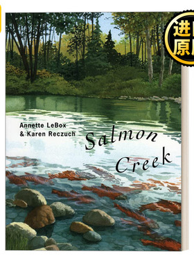 Salmon Creek 三文鱼回流 4-8岁儿童自然科普百科绘本 Annette Lebox