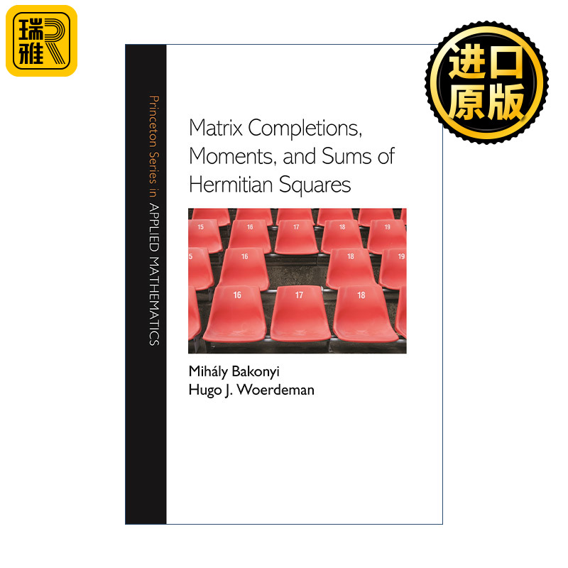 矩阵完备式、矩与埃尔米特平方 英文原版 Matrix Completions  Moments  and Sums of Hermitian Squares精装 英文版 进口英语书籍