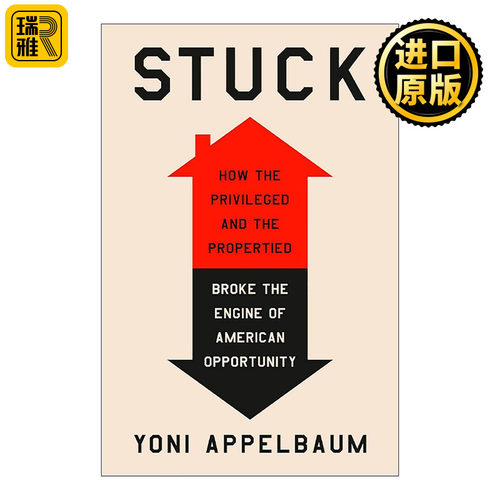 英文原版 Stuck 陷入困境 特权和有产阶层如何打破美国机会的引擎 Yoni Appelbaum 精装 英文版 进口英语原版书籍