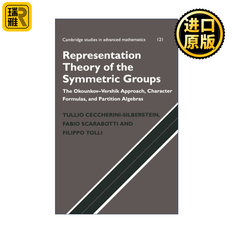 现货Representation Theory Of The Symmetric Groups 英文原版