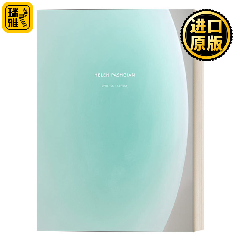 Helen Pashgian: Spheres & Lenses 海伦·帕什吉安：球体和透镜 精装雕塑艺术图册