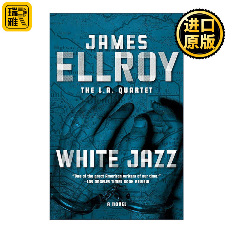 英文原版 White Jazz L.A. Quartet 04 白色爵士 洛城四部曲之四 James Ellroy詹姆斯·艾尔罗伊 英文版 进口英语原版书籍