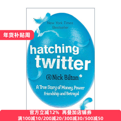 英文原版 Hatching Twitter 孵化Twitter 从蛮荒到IPO的狂野旅程 互联网商业经济 尼克·比尔顿 英文版 进口英语原版书籍