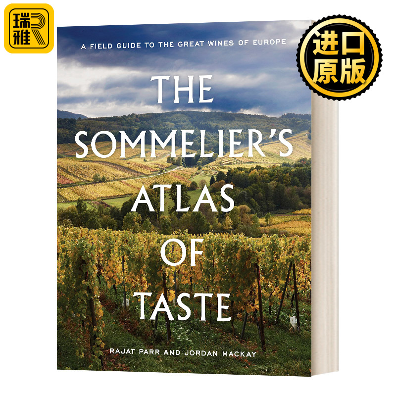 侍酒师的品味图谱 英文原版 The Sommelier's Atlas of Taste 精装 英文版 Rajat Parr，Jordan Mackay 进口英语原版书籍